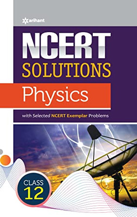 Ncert Solutions Physics  Class12th by Nidhi Goel 9789327198171