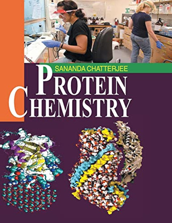 Protein Chemistry by Sananda Chatterjee 9789350561157