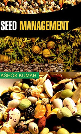 Seed Management by Ashok Kumar 9789350563021