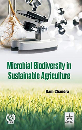 Microbial Biodiversity in Sustainable Agriculture by Ram Chandra 9789351243304
