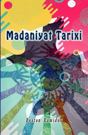 Madaniyat Tarixi by Doston Xamidov 9789358726398