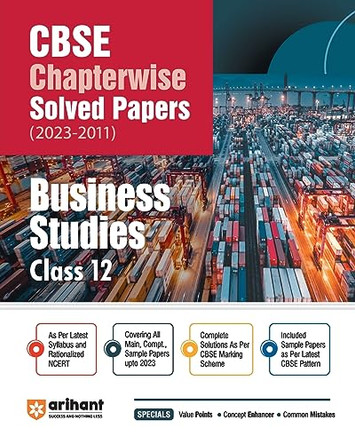 Arihant Arihant CBSE Chapterwise Solved Papers 2023-2011 Business Studies Class 12th by Nidhi Jain 9789358890020