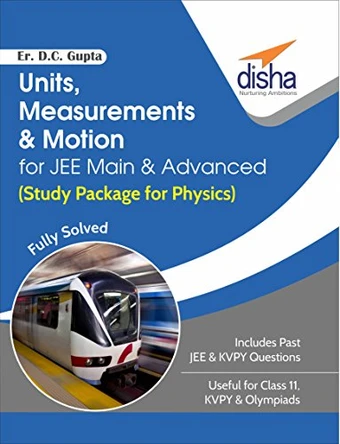 Units, Measurements & Motion for Jee Main & Advanced (Study Package for Physics) by D C Er Gupta 9789386320018