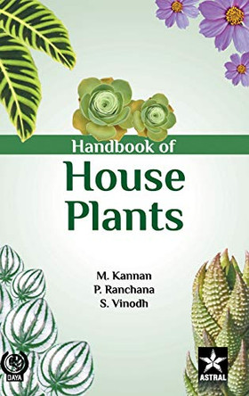 Handbook of House Plants by M Et Al Kannan 9789387057258