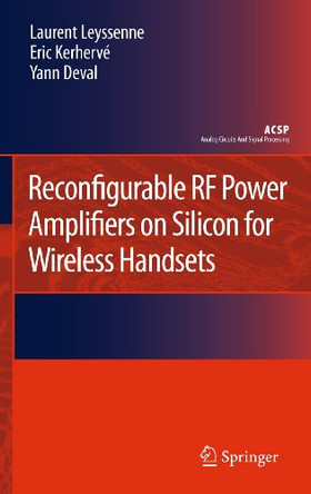 Reconfigurable RF Power Amplifiers on Silicon for Wireless Handsets by Laurent Leyssenne 9789400704244