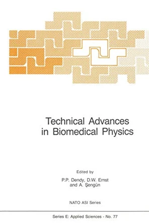 Technical Advances in Biomedical Physics by P.P. Dendy 9789400961272