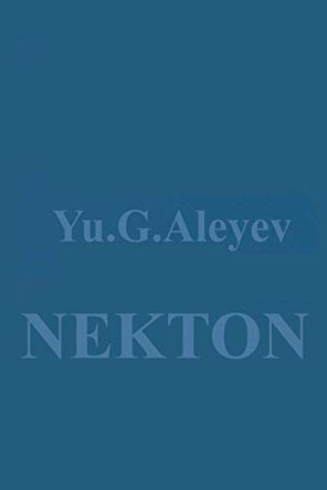 Nekton by Yu. G. Aleyev 9789401013260