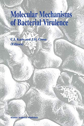 Molecular Mechanisms of Bacterial Virulence by Clarence I. Kado 9789401043229