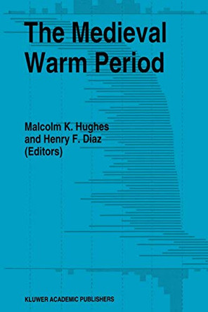 The Medieval Warm Period by Malcolm K. Hughes 9789401045186