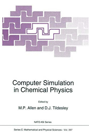 Computer Simulation in Chemical Physics by M. P. Allen 9789401047340