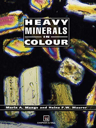 Heavy Minerals in Colour by Maria A. Mange 9789401050197