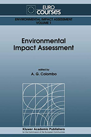 Environmental Impact Assessment by A. G. Colombo 9789401051163