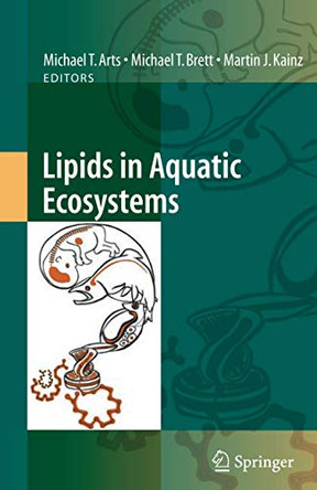 Lipids in Aquatic Ecosystems by Michael T. Arts 9781441927835