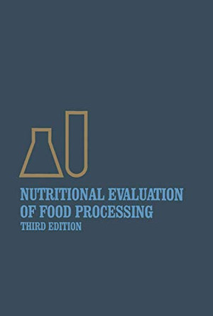 Nutritional Evaluation of Food Processing by Endel Karmas 9789401170321