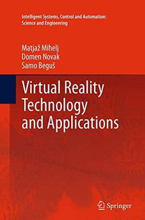Virtual Reality Technology and Applications by Matjaz Mihelj 9789402400366