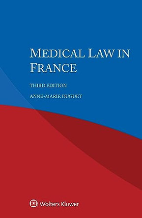 Medical Law in France by Anne-Marie Duguet 9789403534268