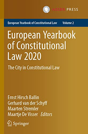 European Yearbook of Constitutional Law 2020: The City in Constitutional Law by Ernst Hirsch Ballin 9789462654334