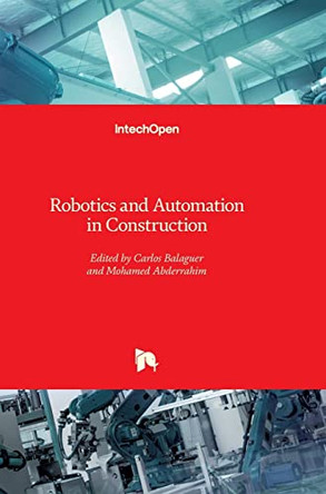 Robotics and Automation in Construction by Carlos Balaguer 9789537619138