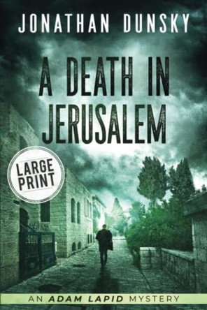 A Death in Jerusalem by Jonathan Dunsky 9789657795224