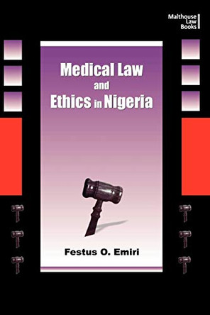 Medical Law and Ethics in Nigeria by Festus Oghenemaro Emiri 9789788422334