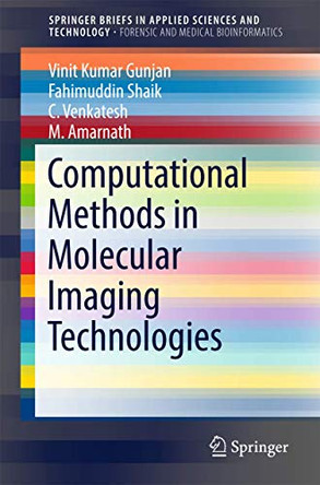 Computational Methods in Molecular Imaging Technologies by Vinit Kumar Gunjan 9789811046353