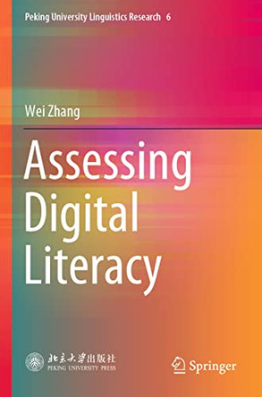 Assessing Digital Literacy by Wei Zhang 9789811621314