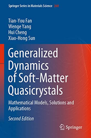 Generalized Dynamics of Soft-Matter Quasicrystals: Mathematical Models, Solutions and Applications by Tian-You Fan 9789811666308