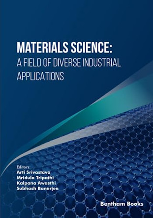 Materials Science: A Field of Diverse Industrial Applications by Mridula Tripathi 9789815051261