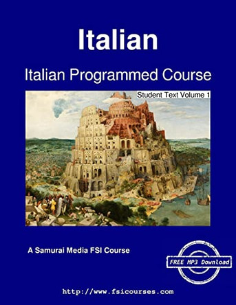 Italian Programmed Course - Student Text Volume 1 by Augustus A Koski 9789888405640