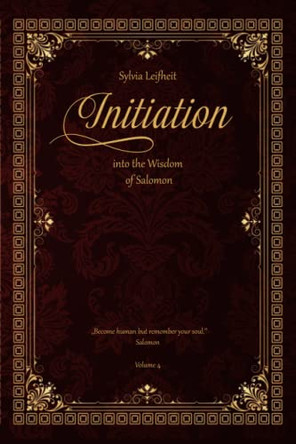 Initiation into the Wisdom of Salomon by Sylvia Leifheit 9789962702276
