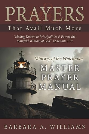 Prayers that Avail Much More by Barbara Williams 9798223348122