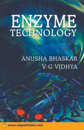 Enzyme Technology by Anusha Bhaskar 9798224348268