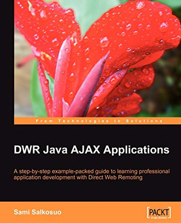 DWR Java AJAX Applications by Sami Salkosuo 9781847192936
