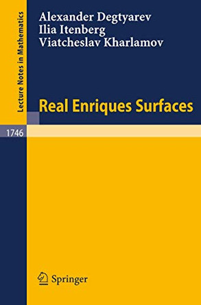 Real Enriques Surfaces by Alex Degtyarev 9783540410881