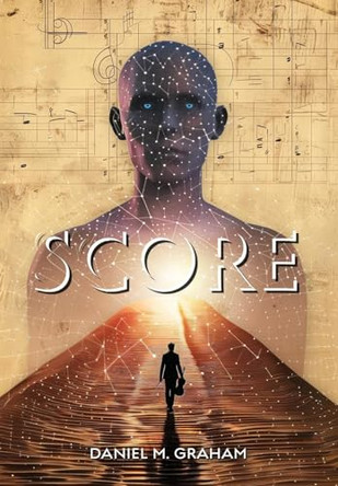 Score by Daniel M Graham 9798218524586
