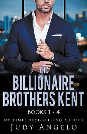 The Billionaire Brothers Kent by Judy Angelo 9798223003762
