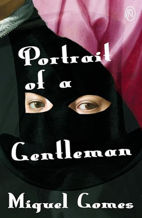 Portrait of a Gentleman by Miguel Gomes 9781068209758