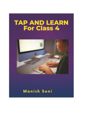 TAP AND LEARN For Class 4 (EditionFirst) by Manish Soni 9789369727568