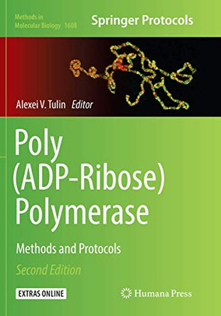 Poly(ADP-Ribose) Polymerase: Methods and Protocols by Alexei V. Tulin 9781493983612