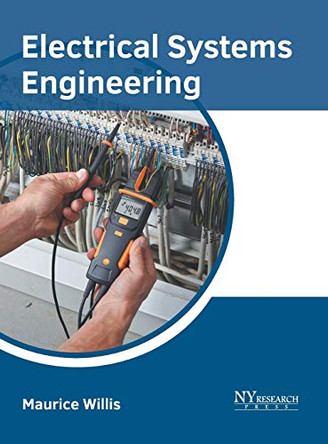 Electrical Systems Engineering by Maurice Willis 9781632386519