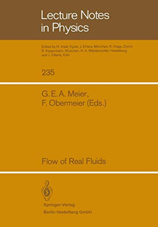 Flow of Real Fluids by Gerd E. A. Meier 9783540159896