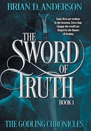 The Sword of Truth by Brian D Anderson 9798823205320