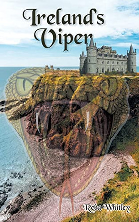 Ireland's Viper by Reba Whitley 9798886444933