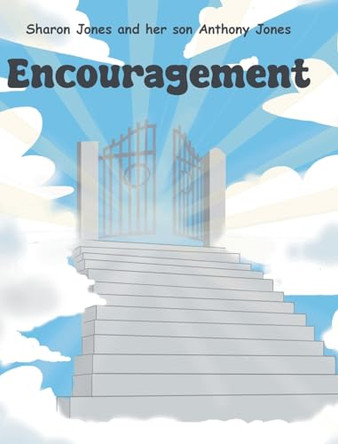 Encouragement by Sharon Jones 9798886449228