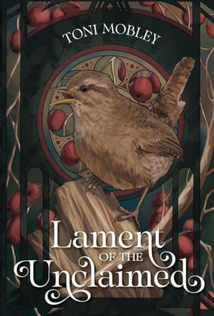 Lament of the Unclaimed by Toni Mobley 9798887850269
