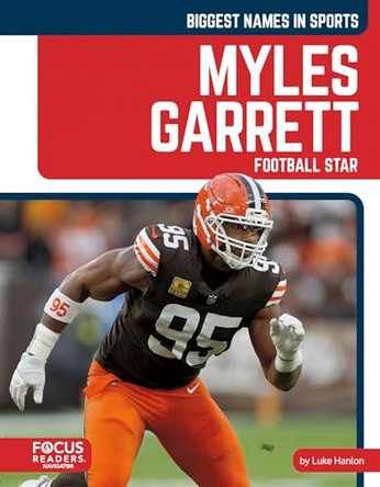 Myles Garrett: Football Star by Luke Hanlon 9798889986836