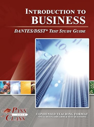 Introduction to Business DANTES / DSST Test Study Guide by Passyourclass 9798890060167