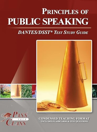 Principles of Public Speaking DANTES / DSST Test Study Guide by Passyourclass 9798890060303