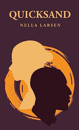 Quicksand: Nella Larsen by Nella Larsen 9798890961365