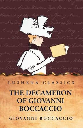 The Decameron of Giovanni Boccaccio by Giovanni Boccaccio 9798890968050
